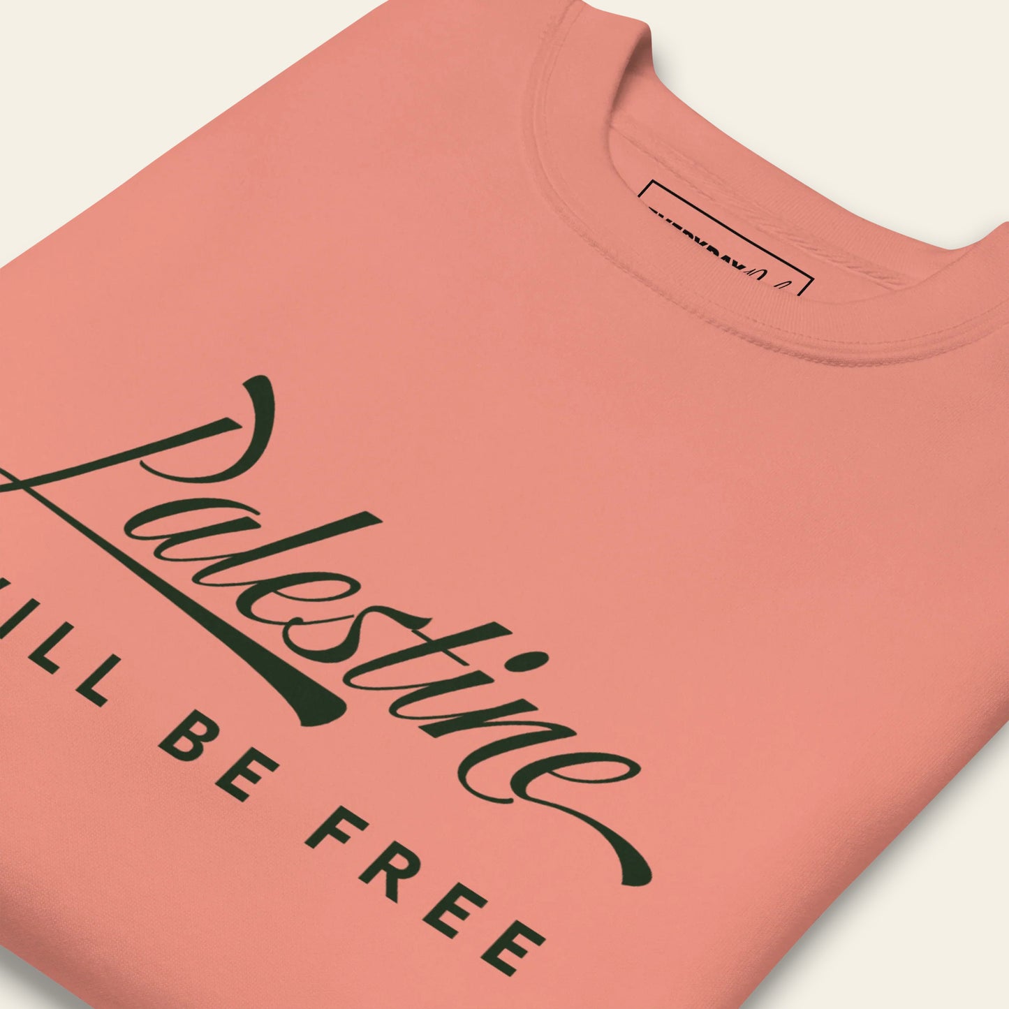 'Will Be Free' Sweatshirt (Unisex)